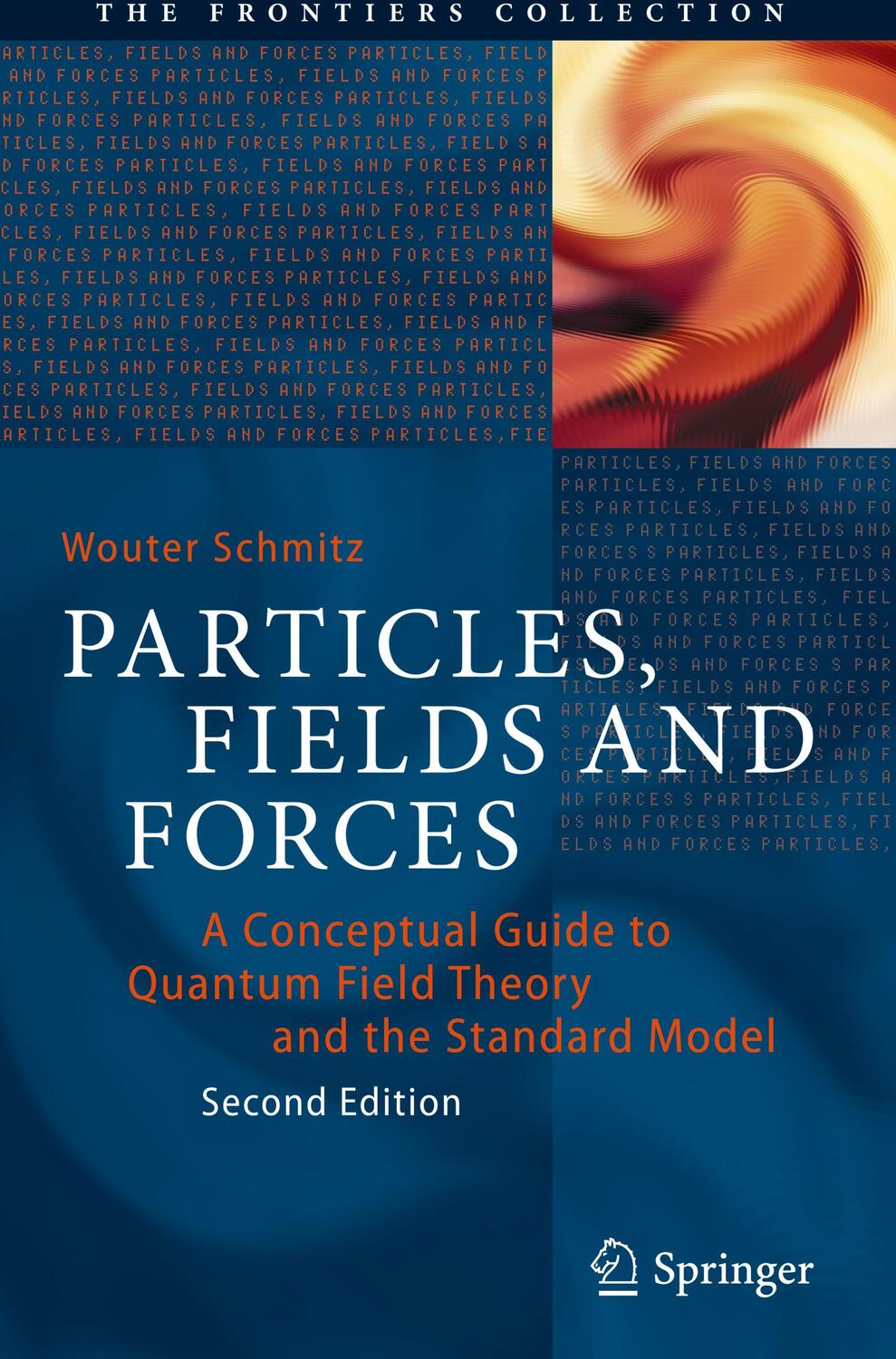 Cover: 9783030987527 | Particles, Fields and Forces | Wouter Schmitz | Buch | Englisch | 2022