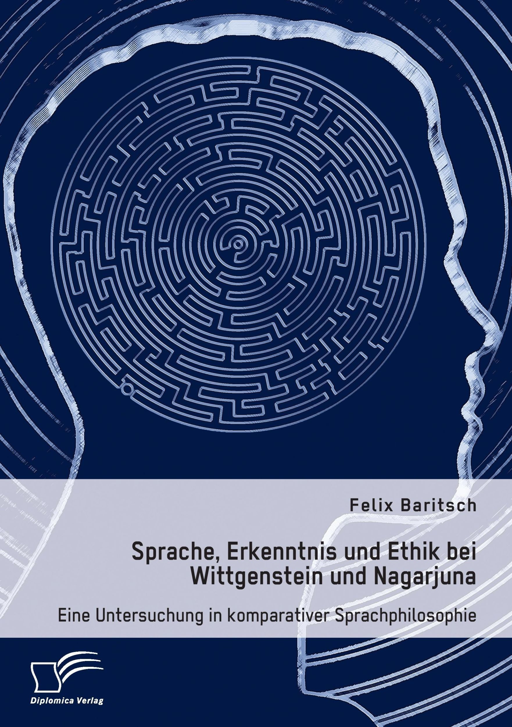 Cover: 9783959349802 | Sprache, Erkenntnis und Ethik bei Wittgenstein und Nagarjuna. Eine...