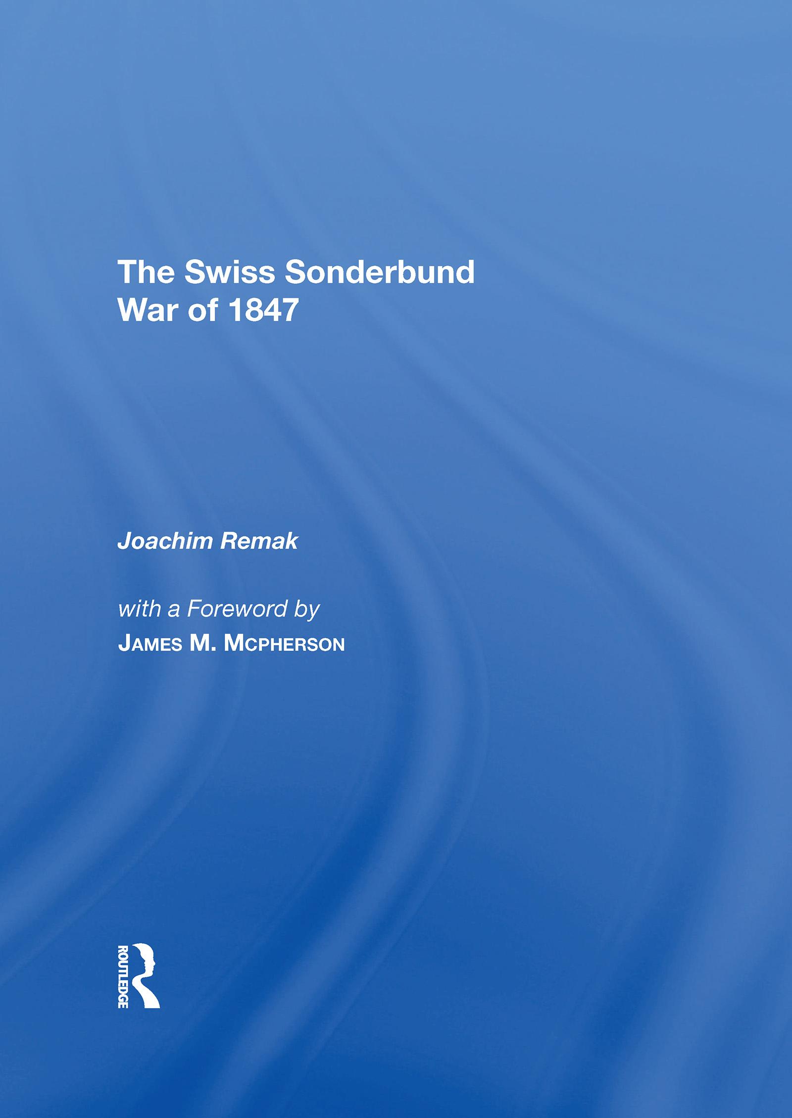 Cover: 9780367154608 | A Very Civil War | The Swiss Sonderbund War Of 1847 | Joachim Remak