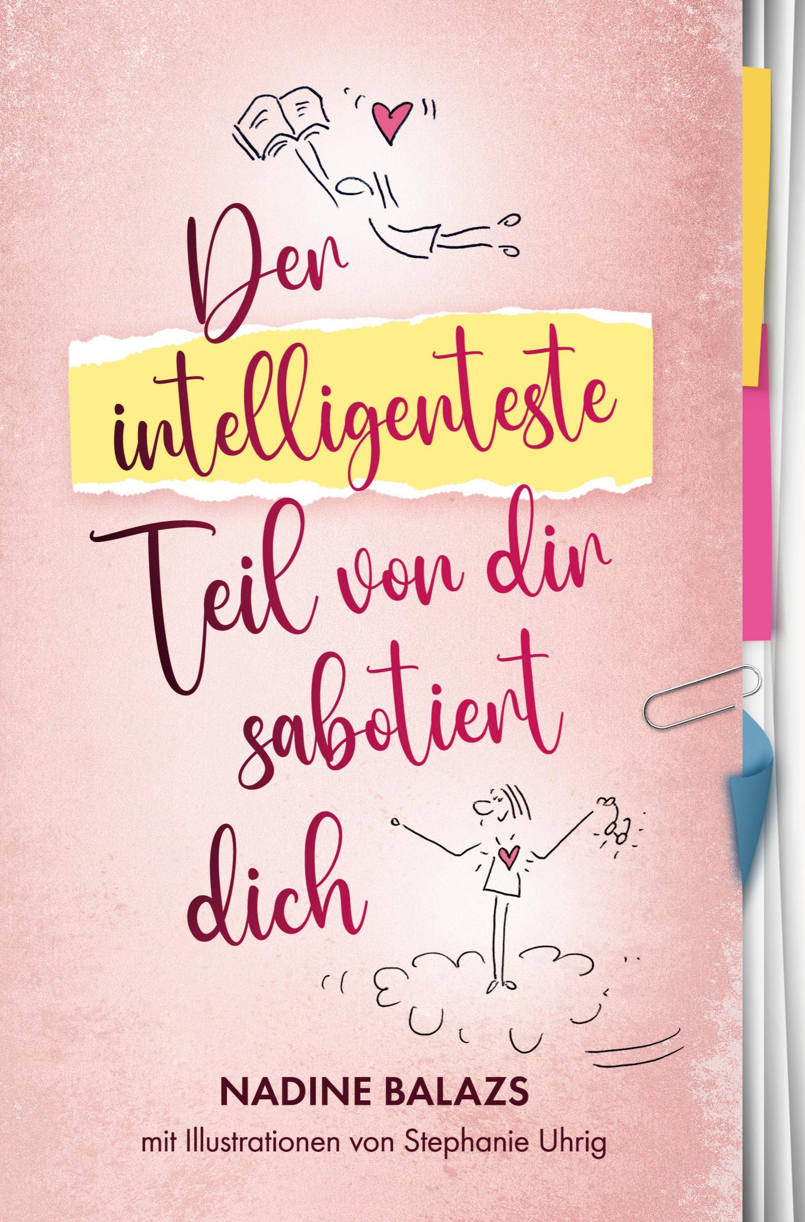 Cover: 9783759211200 | Der intelligenteste Teil von dir sabotiert dich | Nadine Balazs | Buch