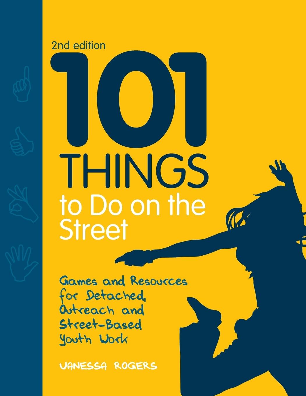 Cover: 9781849051873 | 101 Things to Do on the Street | Vanessa Rogers | Taschenbuch | 2011