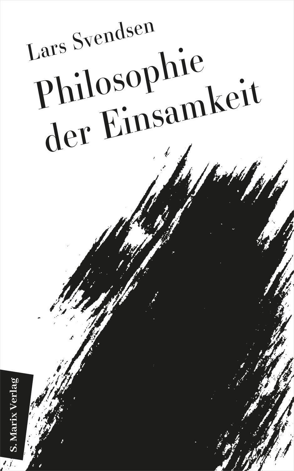 Cover: 9783737413268 | Philosophie der Einsamkeit | Lars Fredrik Händler Svendsen | Buch