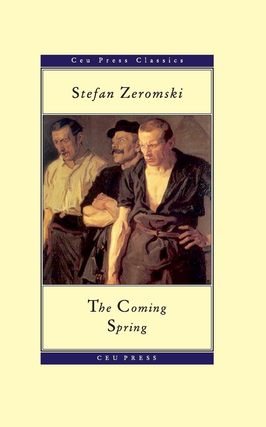 Cover: 9789637326899 | The Coming Spring | Stefan ¿Eromski | Taschenbuch | Paperback | 2007