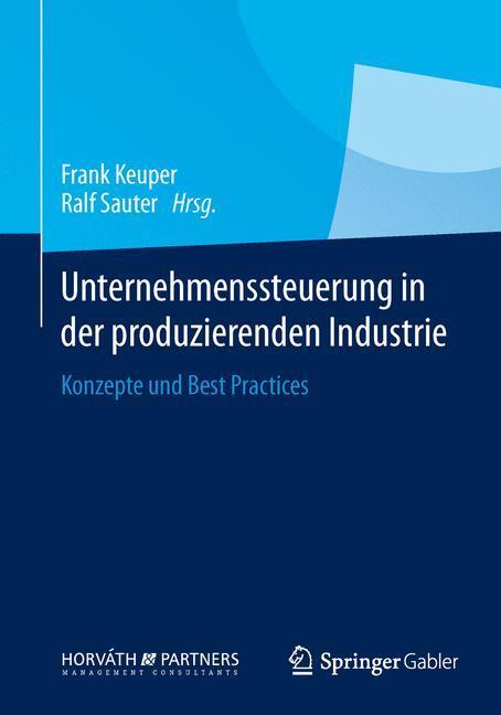 Cover: 9783658021412 | Unternehmenssteuerung in der produzierenden Industrie | Sauter (u. a.)