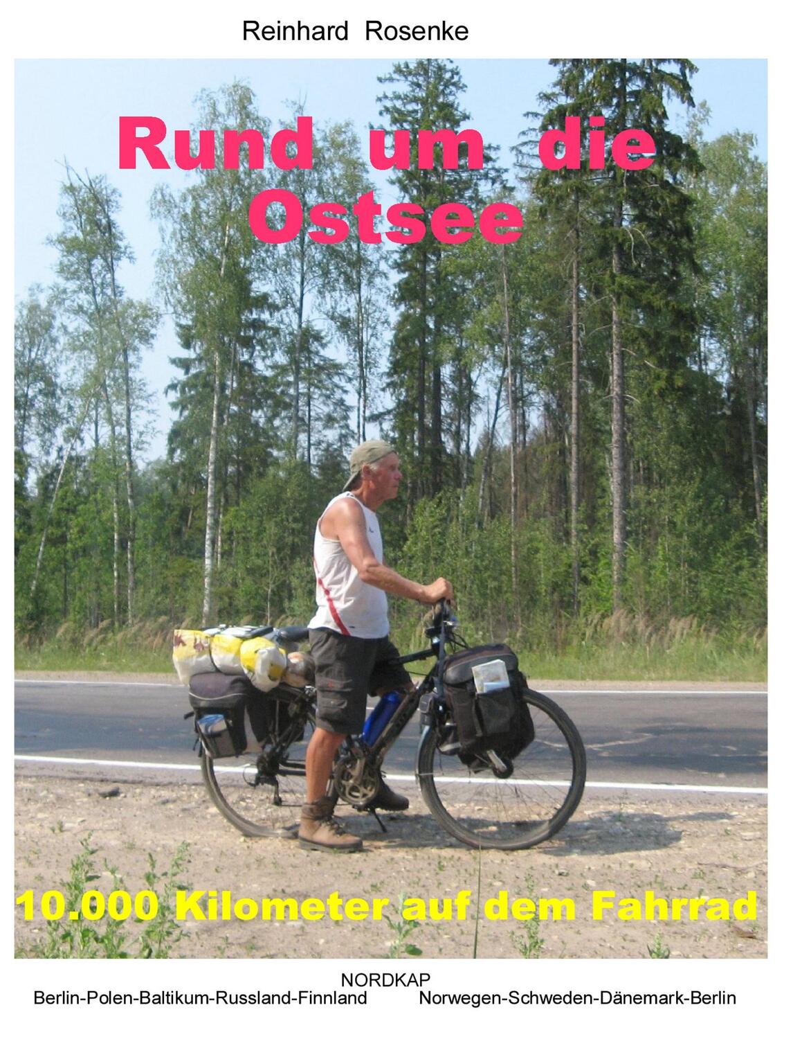 Cover: 9783833498091 | Rund um die Ostsee | 10.000 Kilometer auf dem Fahrrad | Rosenke | Buch