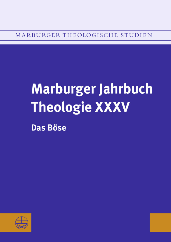 Cover: 9783374076826 | Marburger Jahrbuch Theologie XXXV | Das Böse | Gräb-Schmidt (u. a.)