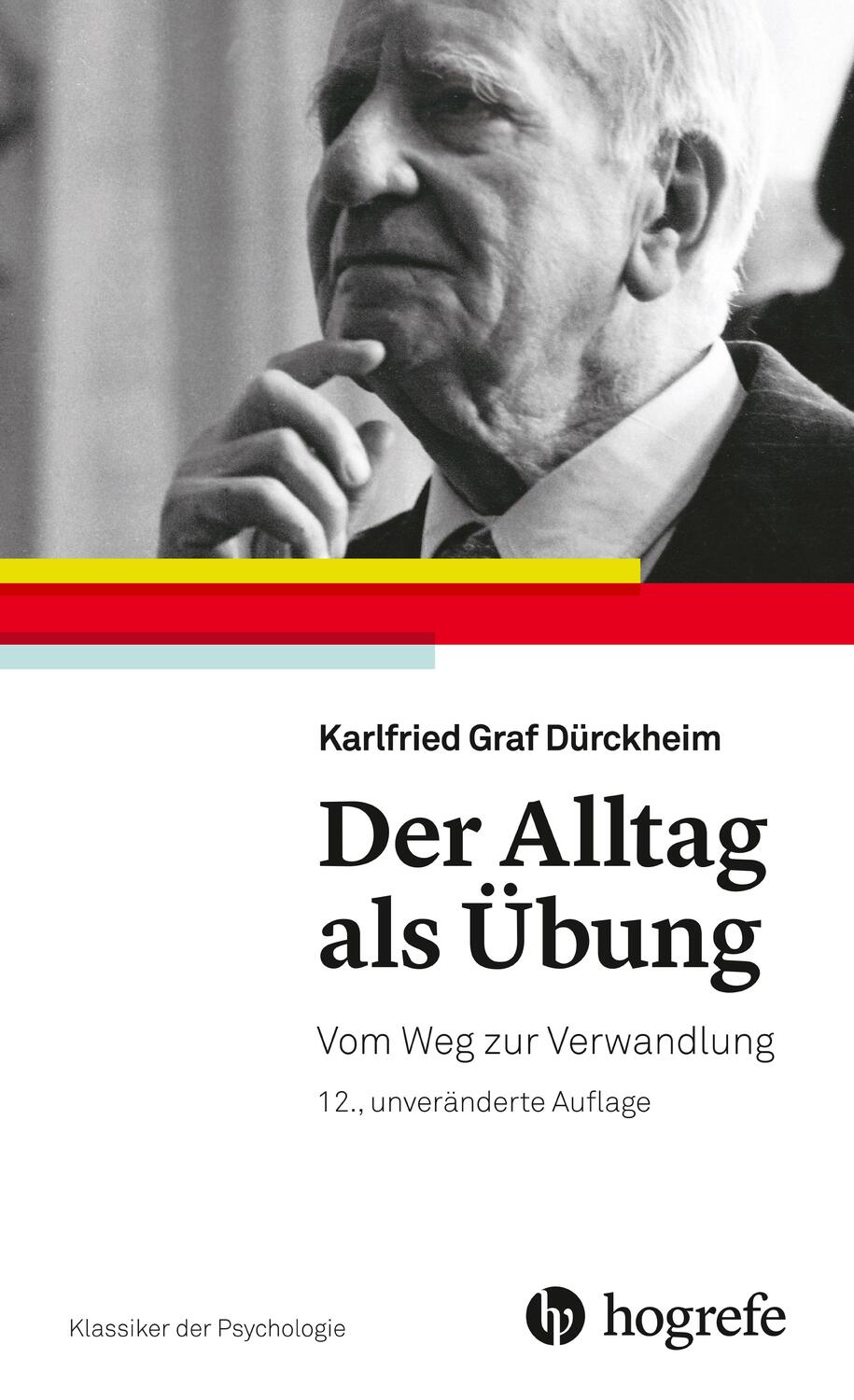 Cover: 9783456858739 | Der Alltag als Übung | Vom Weg zur Verwandlung | Dürckheim | Buch
