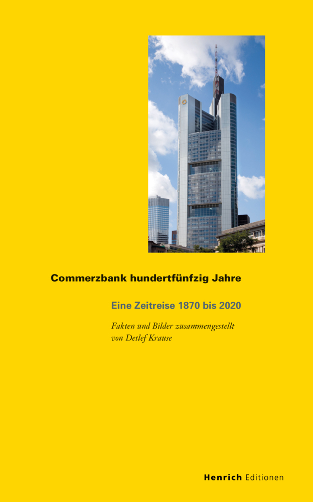 Cover: 9783963200496 | Commerzbank hundertfünfzig Jahre | Eine Zeitreise 1870 bis 2020 | Buch