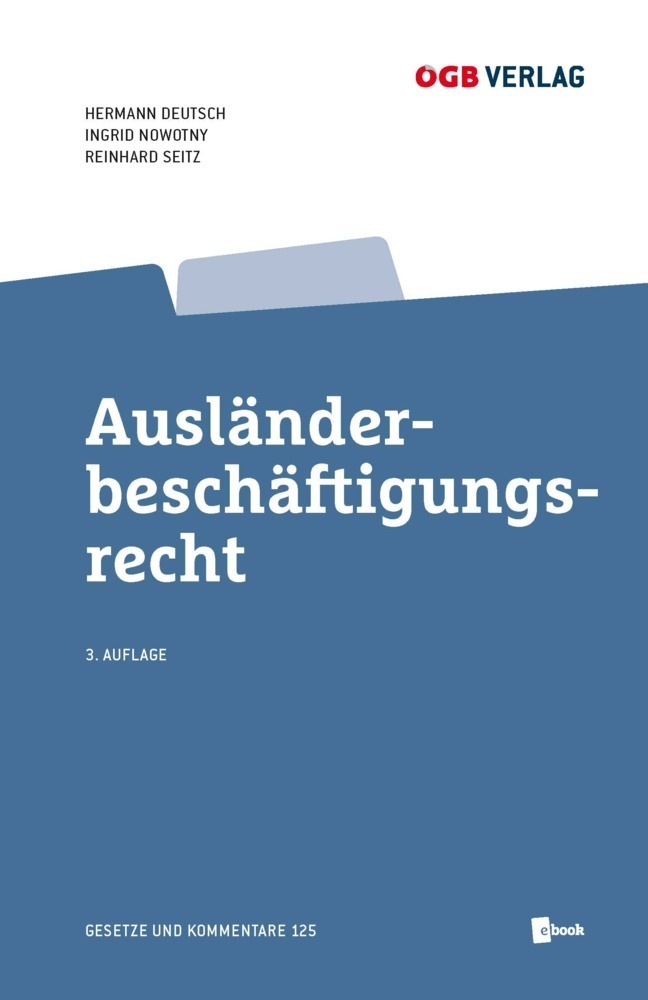Cover: 9783990465226 | Ausländerbeschäftigungsrecht | Reinhard Seitz (u. a.) | Taschenbuch