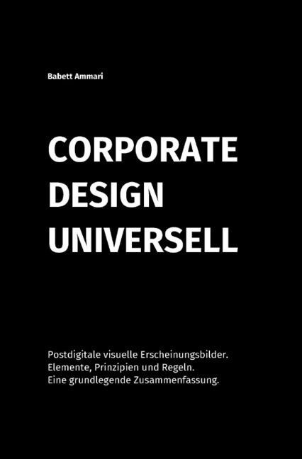 Cover: 9783752956528 | Corporate Design Universell | Babett Ammari | Taschenbuch | 2020