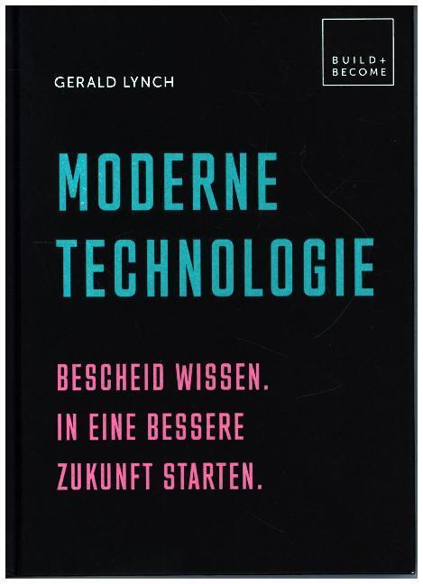 Cover: 9783283012991 | Moderne Technologie | Gerald Lynch | Buch | Deutsch | 2020
