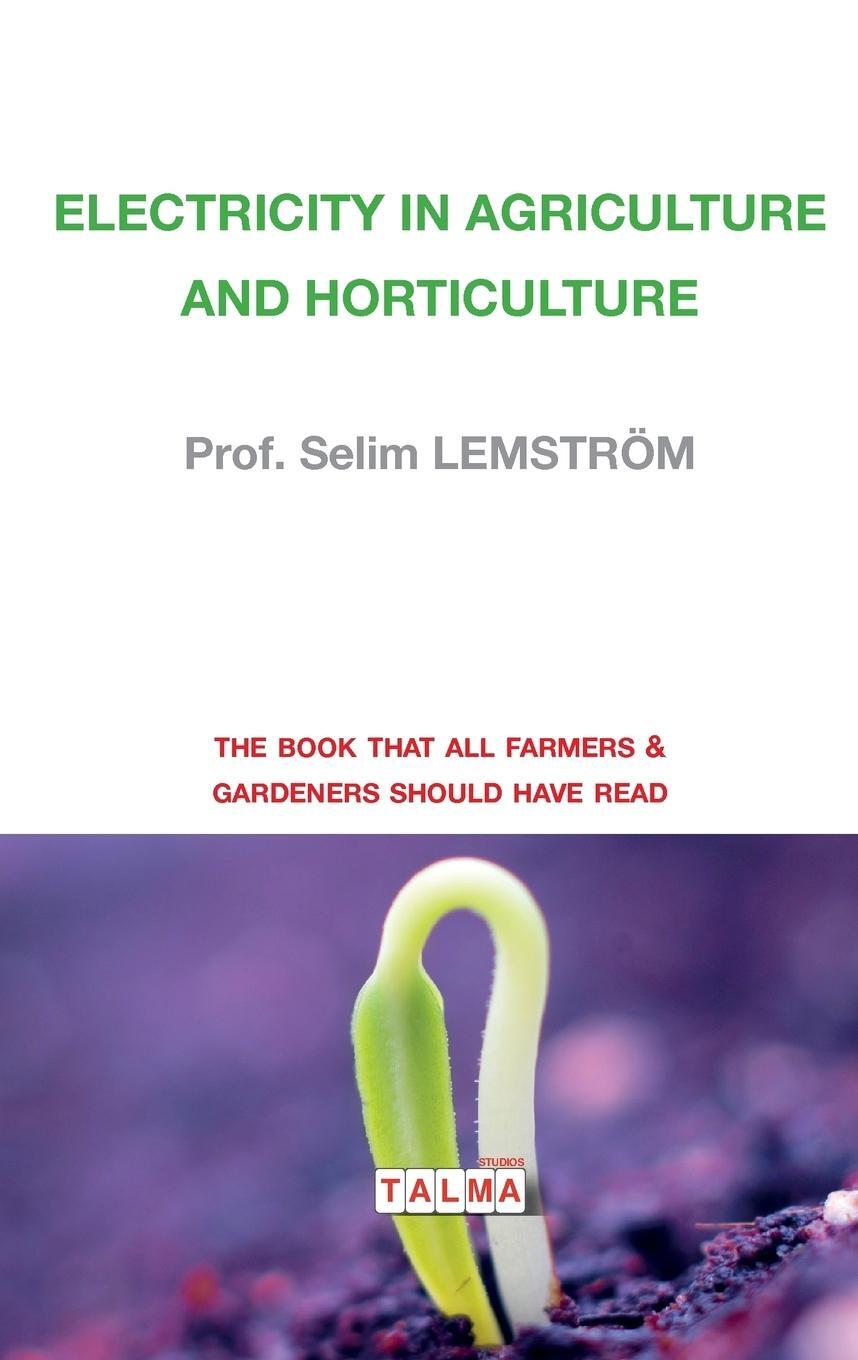 Cover: 9791096132188 | Electricity in Agriculture and Horticulture | Selim Lemström | Buch