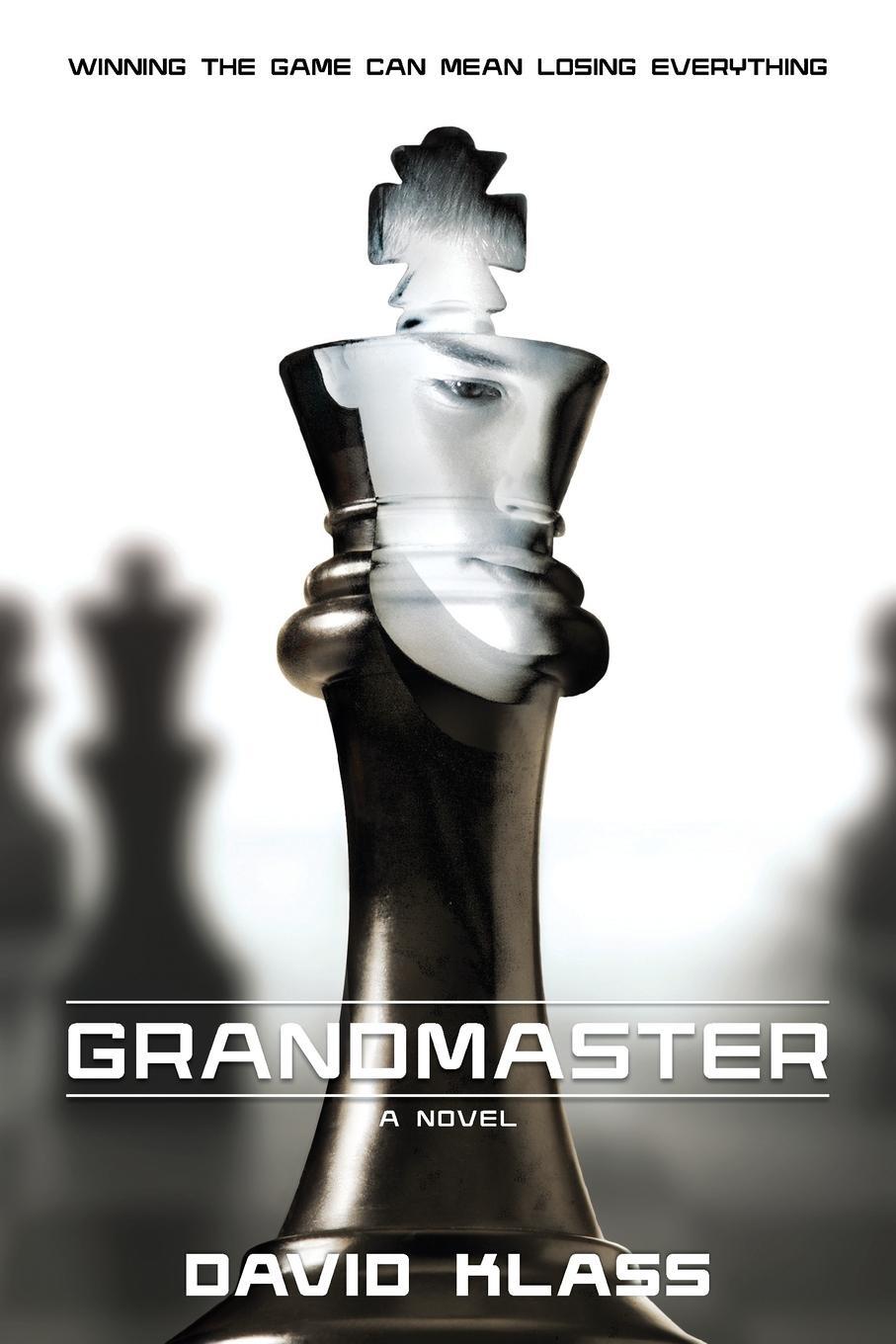 Cover: 9781250063014 | Grandmaster | David Klass | Taschenbuch | Paperback | Englisch | 2015