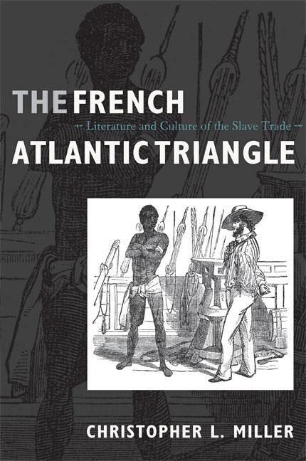 Cover: 9780822341512 | The French Atlantic Triangle: Literature and Culture of the Slave...