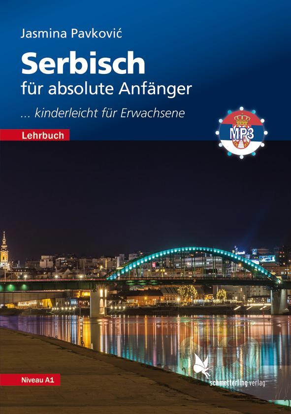 Cover: 9783896579737 | Serbisch für absolute Anfänger. Lehrbuch, Niveau A1 | Jasmina Pavkovic