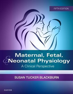 Cover: 9780323449342 | Maternal, Fetal, &amp; Neonatal Physiology | A Clinical Perspective | Buch