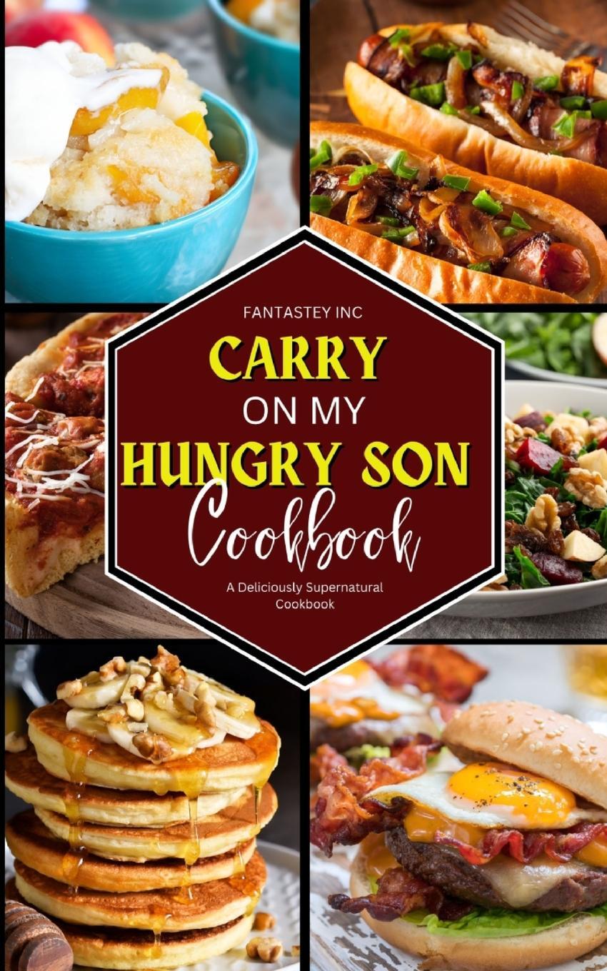 Cover: 9781990841545 | Carry On My Hungry Son Cookbook | A Deliciously Supernatural Cookbook