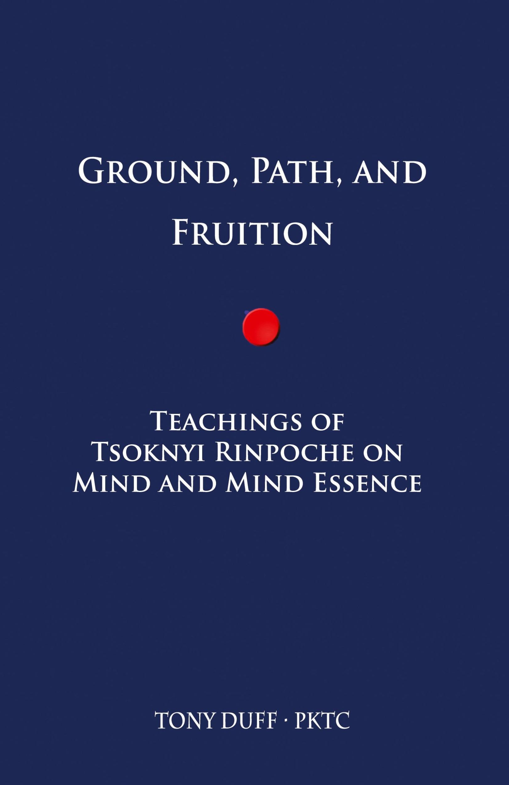 Cover: 9789937572262 | Ground, Path, and Fruition | Tony Duff | Taschenbuch | Englisch | 2024