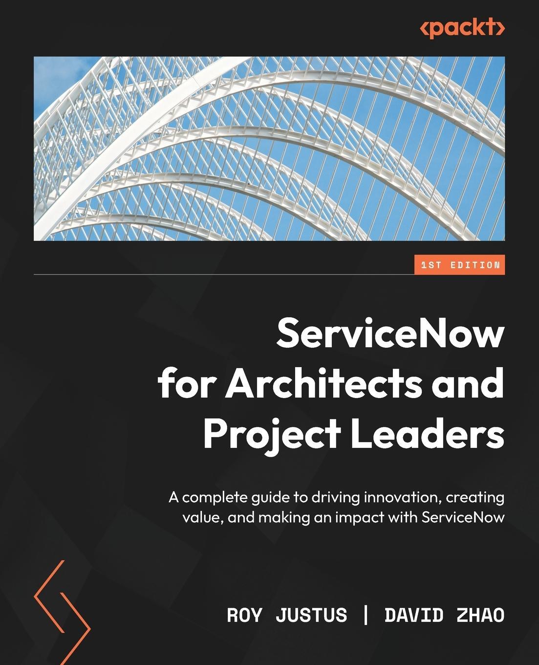 Cover: 9781803245294 | ServiceNow for Architects and Project Leaders | Roy Justus (u. a.)
