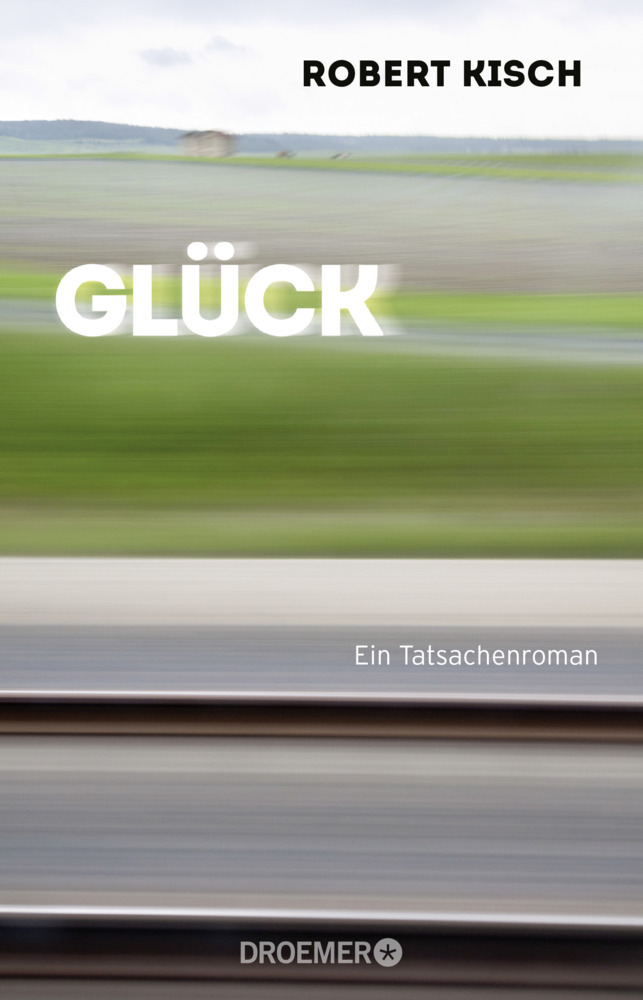 Cover: 9783426305386 | Glück | Ein Tatsachenroman. Originalausgabe | Robert Kisch | Buch