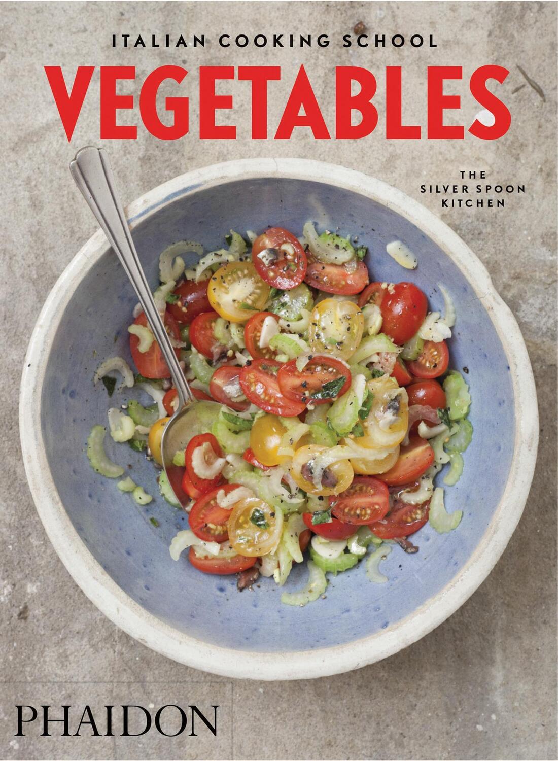 Cover: 9780714871226 | Italian Cooking School, Vegetables | The Silver Spoon Kitchen | Buch