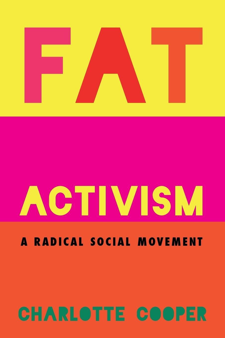 Cover: 9781910849002 | Fat Activism | A Radical Social Movement | Charlotte Cooper | Buch