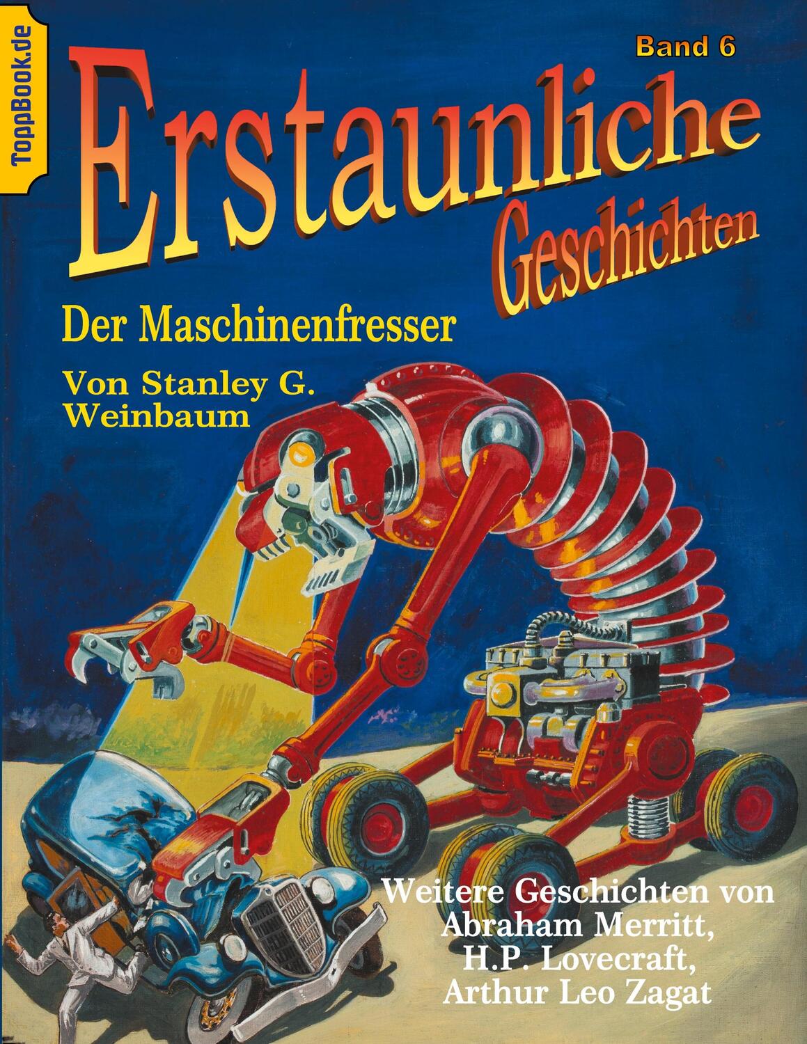 Cover: 9783754320747 | Der Maschinenfresser | Stanley G. Weinbaum (u. a.) | Taschenbuch