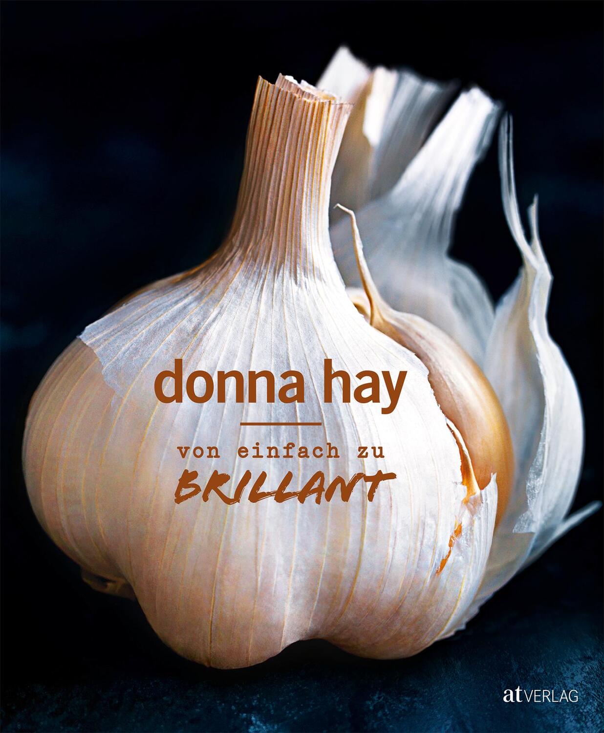 Cover: 9783038009719 | Von Einfach zu Brillant | Donna Hay | Buch | Deutsch | 2017
