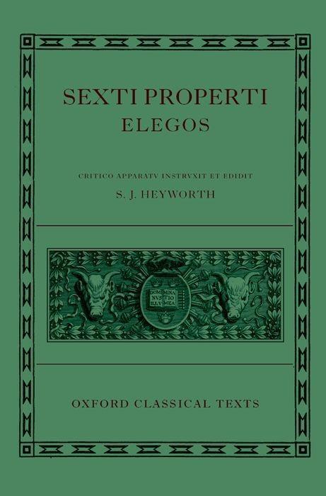 Cover: 9780198146742 | Sexti Properti Elegi | S J Heyworth | Buch | Gebunden | Englisch