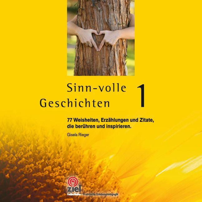 Cover: 9783944708348 | Sinn-volle Geschichten 1 | Gisela Rieger | Taschenbuch | Deutsch