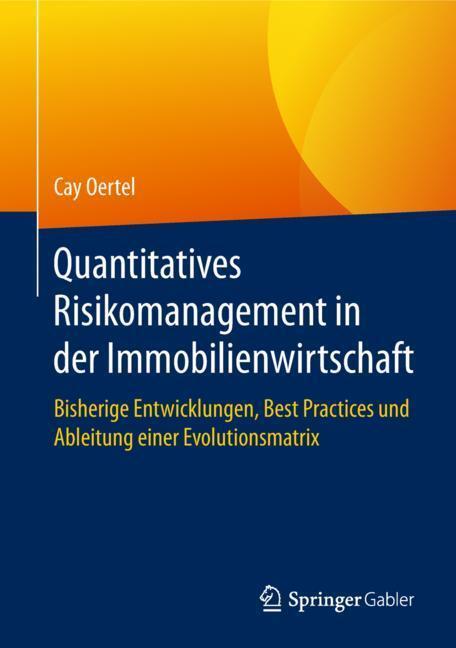 Cover: 9783658239701 | Quantitatives Risikomanagement in der Immobilienwirtschaft | Oertel