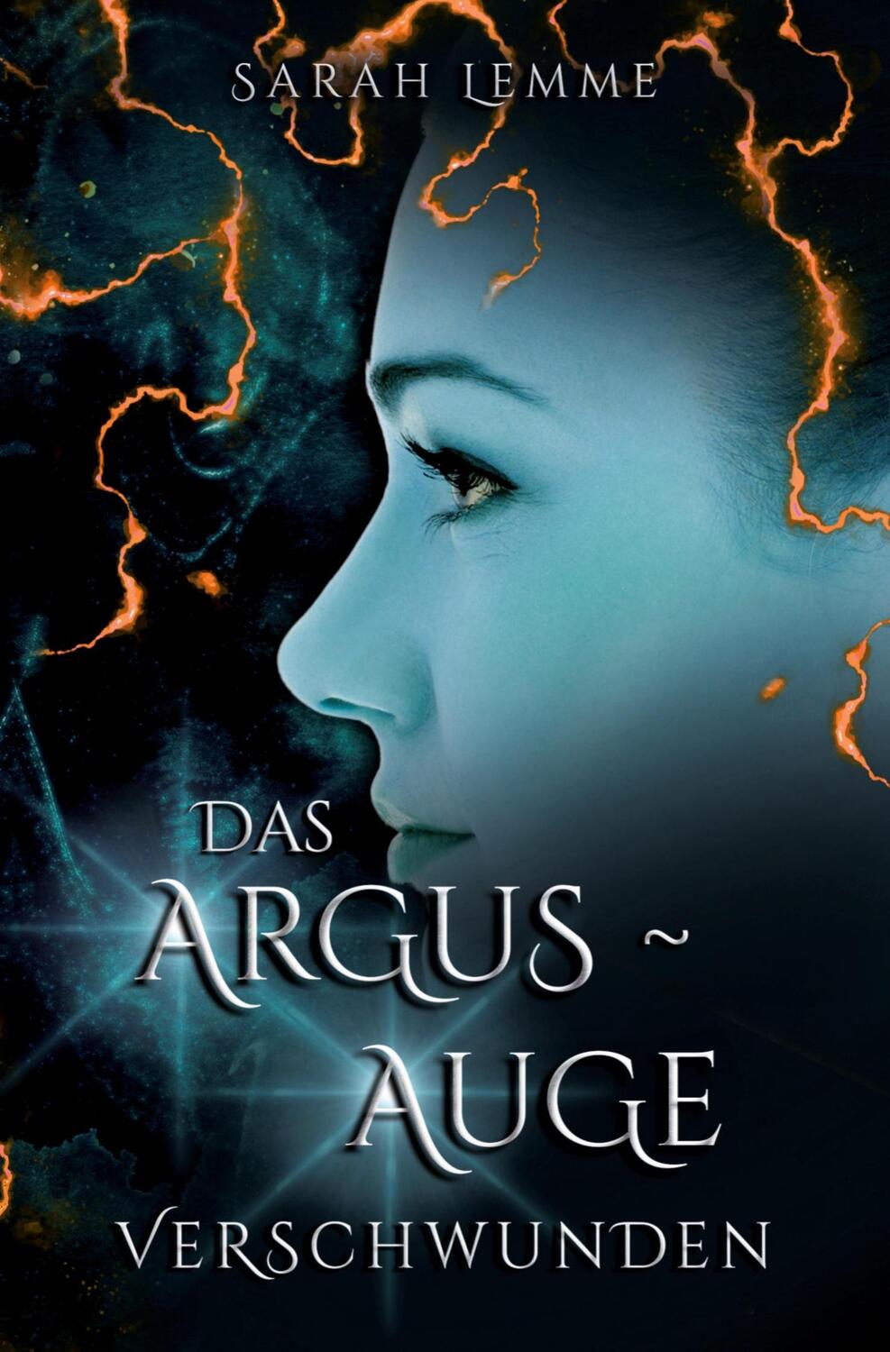 Cover: 9783757991944 | Das Argus-Auge: Verschwunden | Sarah Lemme | Taschenbuch | Paperback