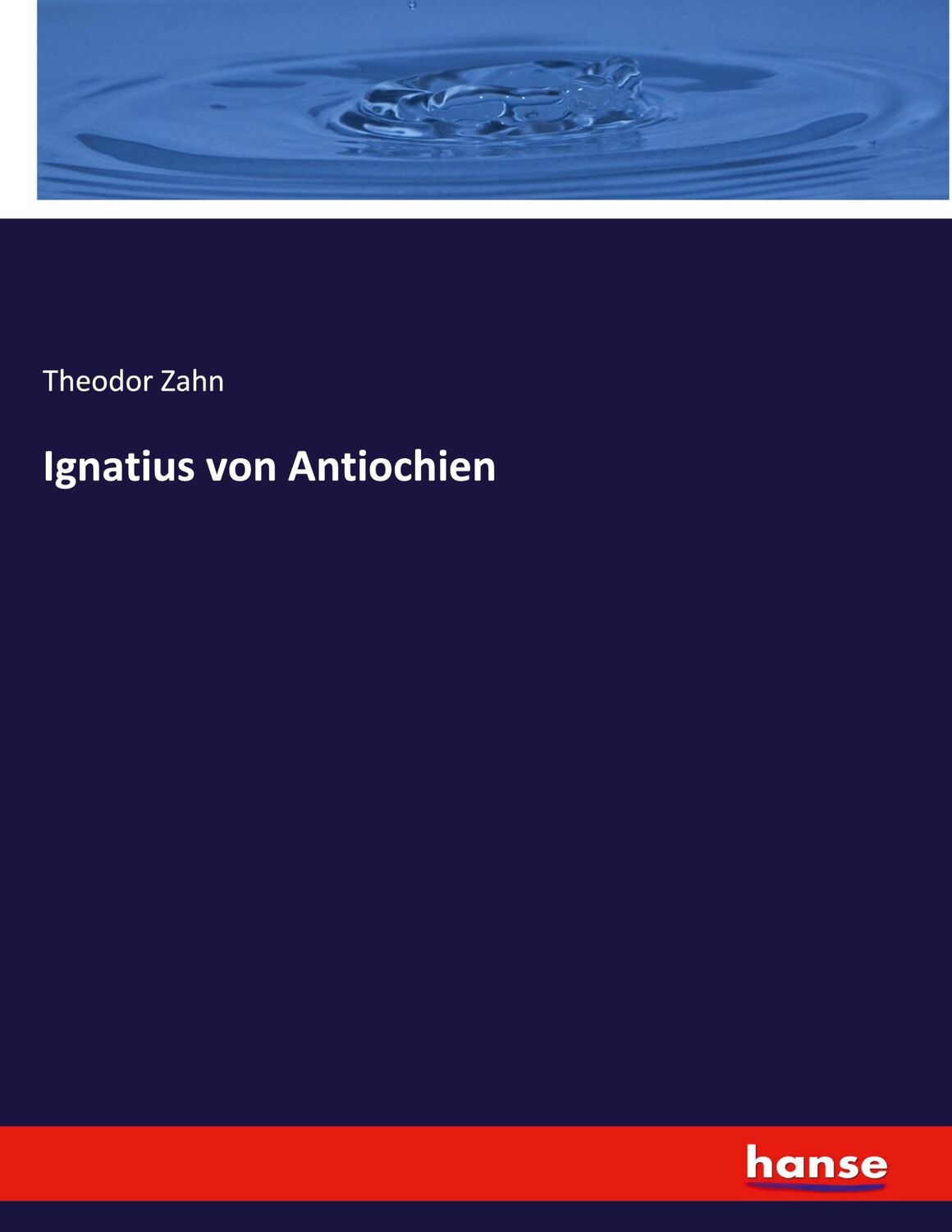 Cover: 9783348069861 | Ignatius von Antiochien | Theodor Zahn | Taschenbuch | Paperback