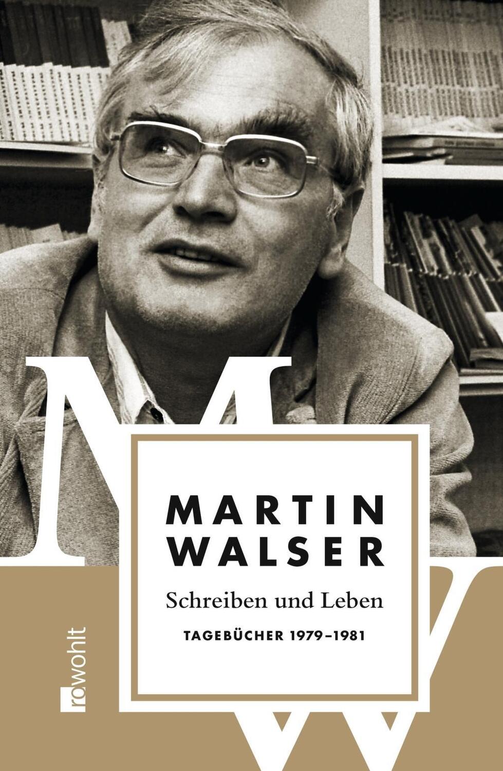 Cover: 9783498073862 | Schreiben und Leben: Tagebücher 1979-1981 | Martin Walser | Buch