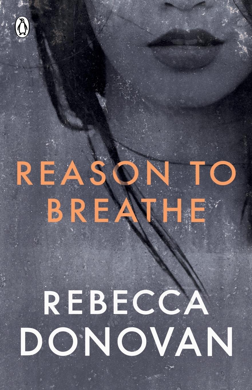 Cover: 9780141348445 | Reason to Breathe (The Breathing Series | Rebecca Donovan | Buch