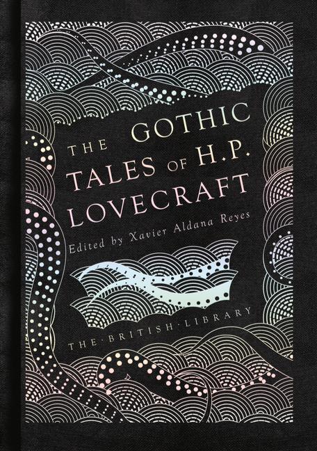 Cover: 9780712352468 | The Gothic Stories of H. P. Lovecraft | H. P. Lovecraft | Buch | 2018