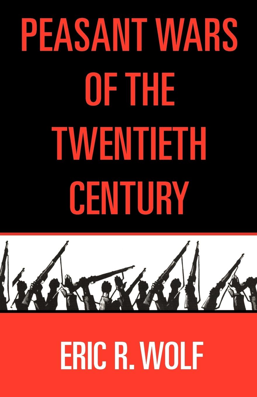 Cover: 9780806131962 | Peasant Wars of the Twentieth Century | Eric C. Wolf | Taschenbuch