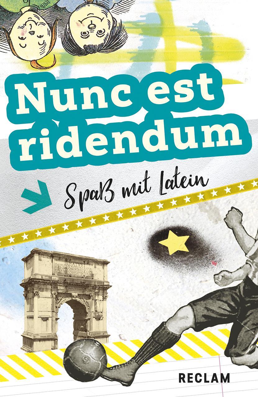 Cover: 9783150195338 | Nunc est ridendum | Spaß mit Latein. Lateinisch/Deutsch | Kattanek