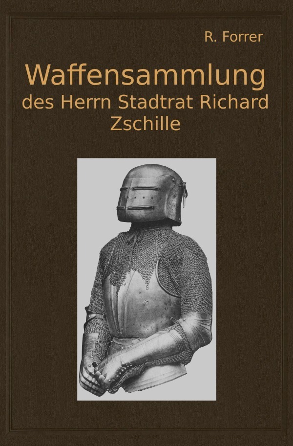 Cover: 9783748518488 | Waffensammlung des Herrn Stadtrat Richard Zschille in Großenhain...