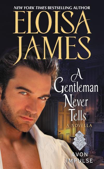 Cover: 9780062573087 | A Gentleman Never Tells | A Novella | Eloisa James | Taschenbuch