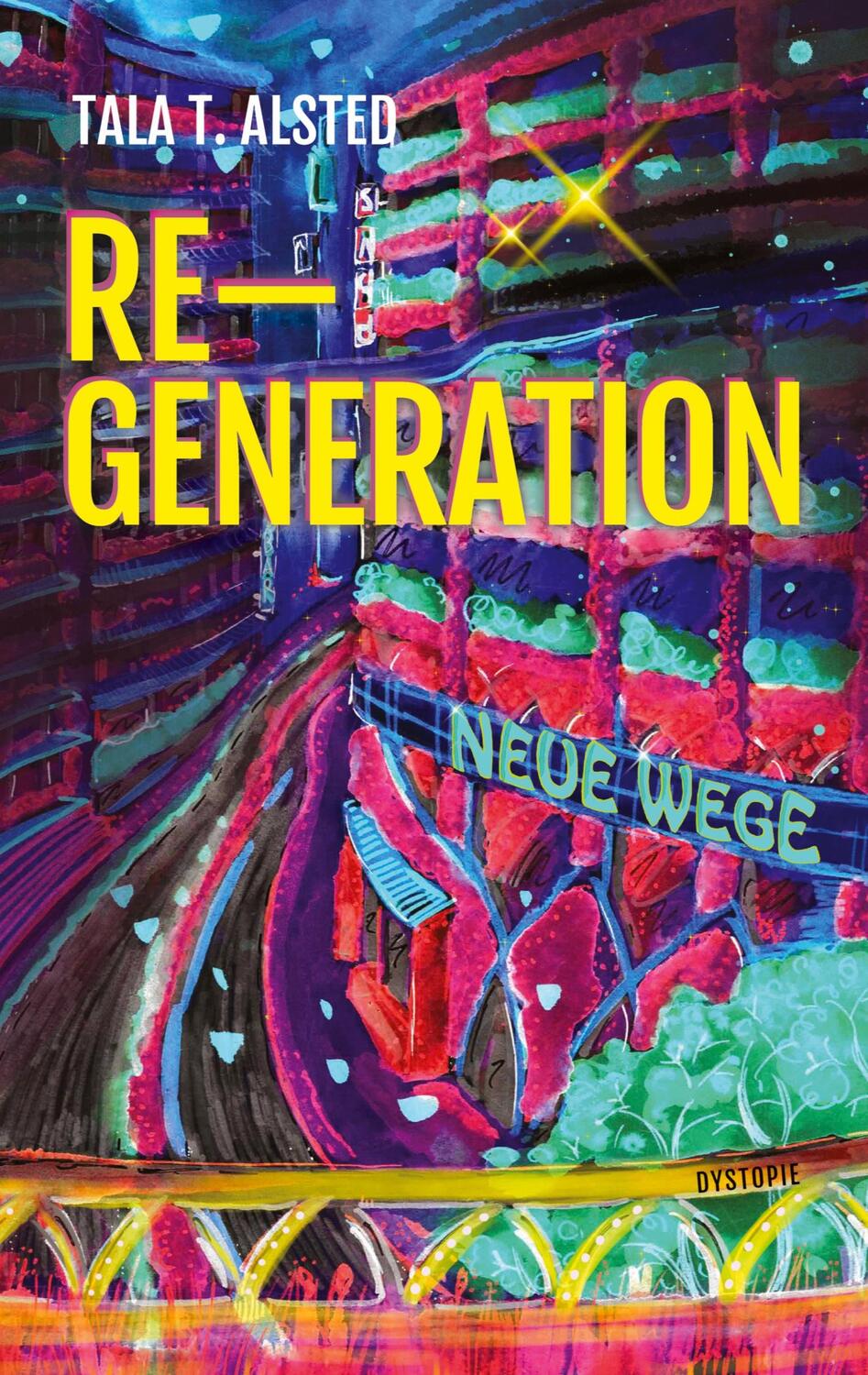 Cover: 9783384165473 | RE-GENERATION - Neue Wege | Tala T. Alsted | Taschenbuch | Paperback