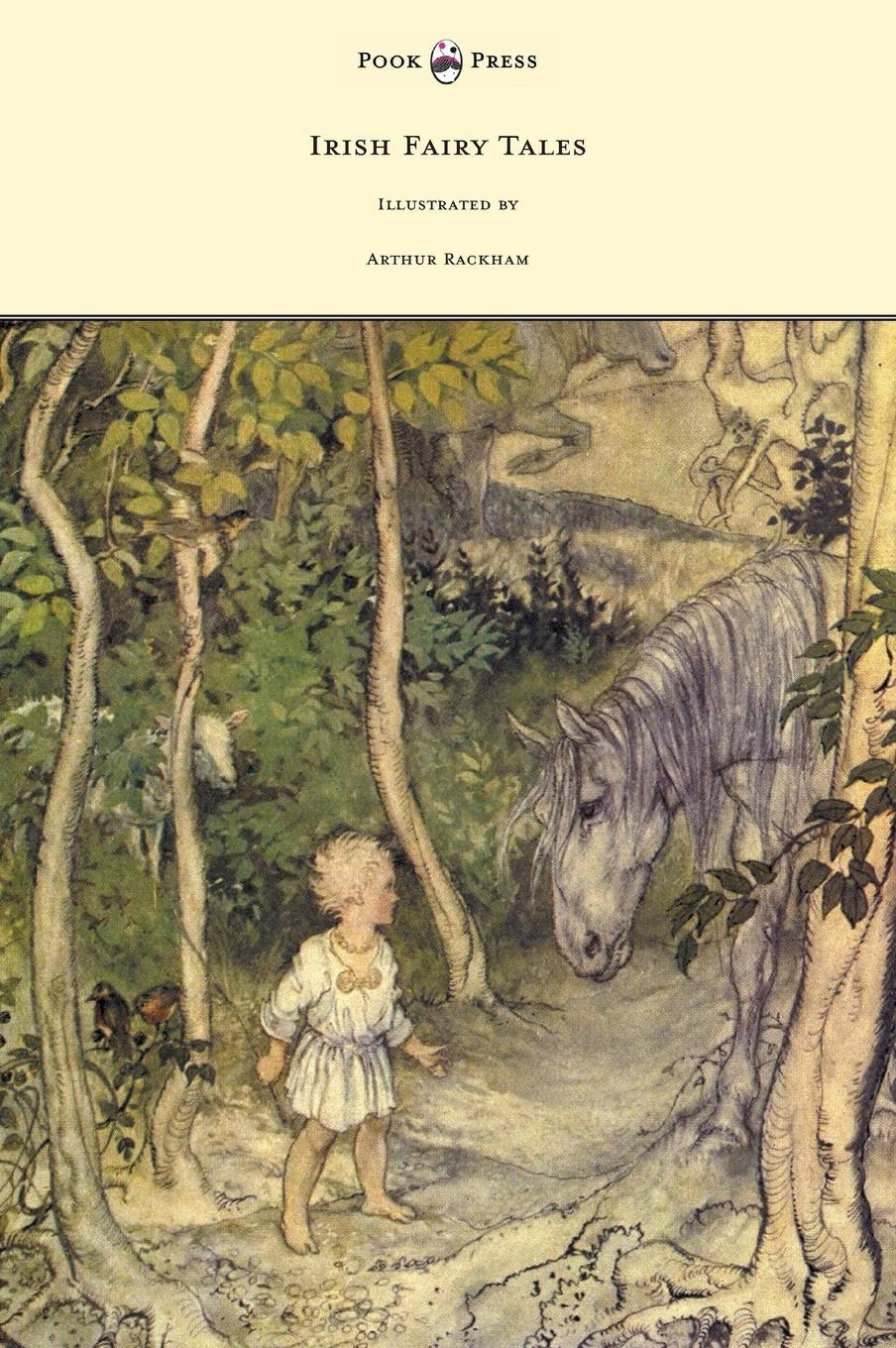 Cover: 9781447449454 | Irish Fairy Tales - Illustrated by Arthur Rackham | James Stephens