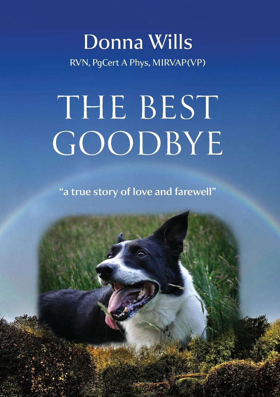 Cover: 9781068704307 | The Best Goodbye | A true story of love and farewell | Donna Wills