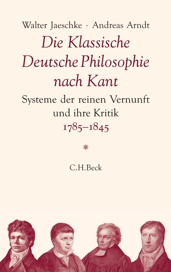 Cover: 9783406630460 | Die Klassische Deutsche Philosophie nach Kant | Jaeschke (u. a.)