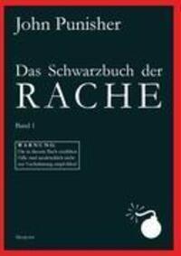 Cover: 9783952389300 | Das Schwarzbuch der Rache | Band 1 | John Punisher | Buch | 206 S.