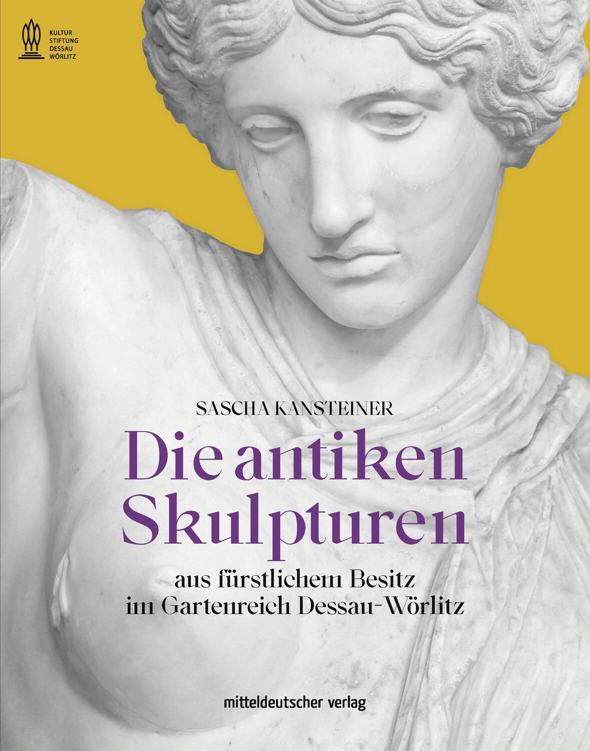 Cover: 9783963114687 | Die antiken Skulpturen | Sascha Kantsteiner | Buch | Deutsch | 2021