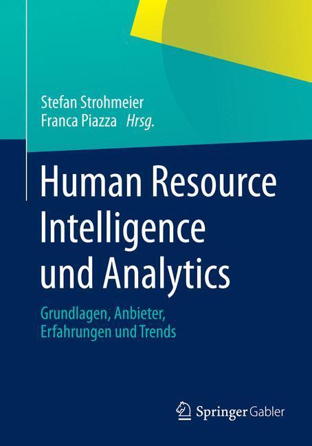 Cover: 9783658035952 | Human Resource Intelligence und Analytics | Stefan Strohmeier (u. a.)