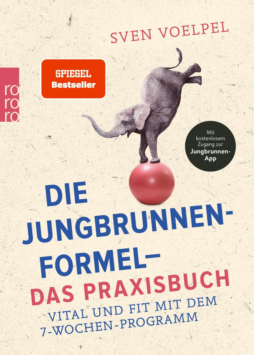 Cover: 9783499008283 | Die Jungbrunnen-Formel - Das Praxisbuch | Sven Voelpel | Taschenbuch