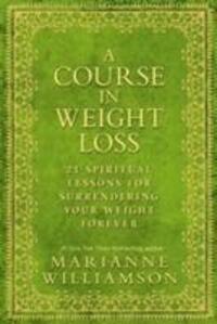 Cover: 9781848503243 | A Course in Weight Loss | Marianne Williamson | Taschenbuch | Englisch