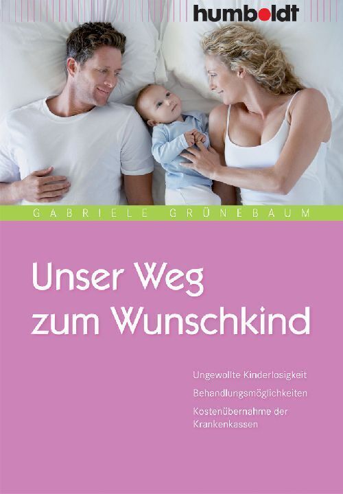 Cover: 9783899942033 | Unser Weg zum Wunschkind | Gabriele Grünebaum | Taschenbuch | Deutsch